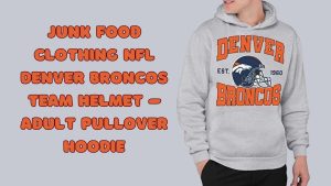 Junk Food Clothing NFL Denver Broncos Team Helmet – Adult Pullover Hoodie