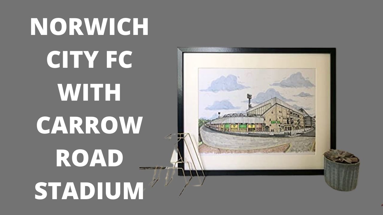 Norwich City FC with Carrow Road Stadium Print Wall Art