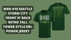 Bird #10 Seattle Storm City Front n’ Back Retro Tall Tower Style Dri-Power Jersey Review