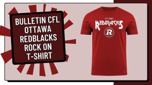 Bulletin CFL Ottawa Redblacks Rock On T-Shirt