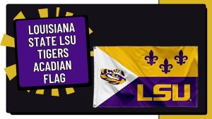 Louisiana State LSU Tigers Acadian Flag