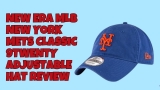 New Era MLB New York Mets Classic 9TWENTY Adjustable Hat Review